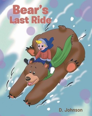 D Johnson Bear's Last Ride (Taschenbuch)