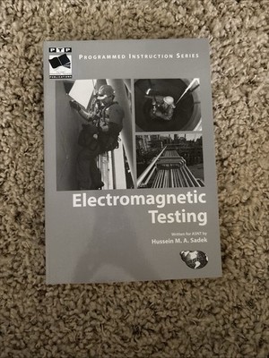PROGRAMMED Instruction series: Electromagnetic Testing ASNT Hussein M. A Sadek