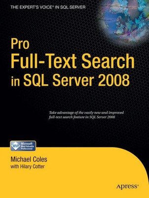 Hilary Cotter (u. a.) | Pro Full-Text Search in SQL Server 2008 | Taschenbuch