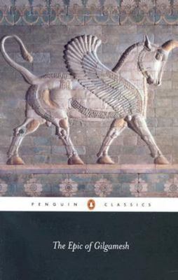 The Epic of Gilgamesh by N. K. Sandars; Penguin Classics; Unknown Author