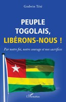 Godwin TéTé | Peuple Togolais, LibéRons-Nous ! | Taschenbuch | FranzöSisch