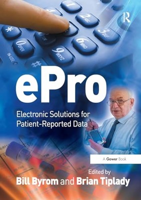 Epro : Electronic Solutions for Patient-Reported Data -  NEW Brian Tiplady 2024
