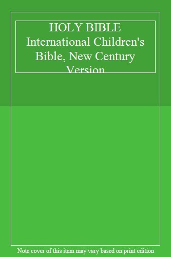 HOLY BIBLE International Children's Bible, New Century Version