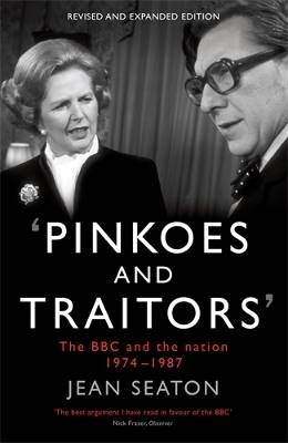 Pinkoes and Traitors, Jean Seaton,  Paperback