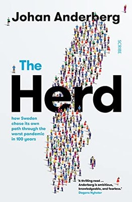 Johan Anderberg - Herd   how Sweden chose its own path through the wor - H245z