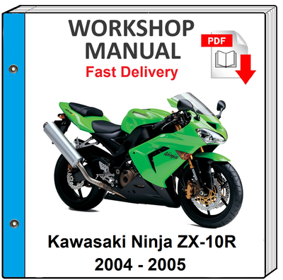 KAWASAKI NINJA ZX-10R ZX 10R 2004 2005 SERVICE REPAIR SHOP MANUAL
