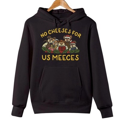 No Cheeses For Us Meeces Funny Christmas Graphic Reprint Hoodie