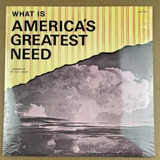 DR. B. R. LAKIN What Is America's Greatest Need? LP Landmark LLP 709 NEW