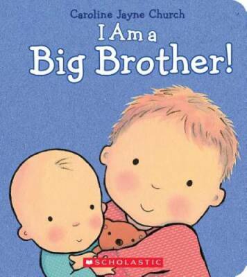 I Am a Big Brother - Hardcover By Church, Caroline Jayne - VERY GOOD