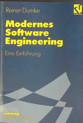 Modernes Software-Engineering : eine Einführung. Dumke, Reiner: