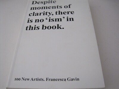 FRANCESCA GAVIN 100 NEW ARTISTS 2011 ART BOOK RARE P/B STUDENTS COFFEE TABLE
