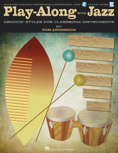 Thumbnail - Tom Anderson | Play-along With Jazz: Groovin' Styles For Classroom