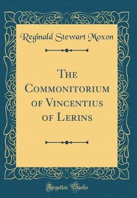 The Commonitorium of Vincentius of Lerins (Classic