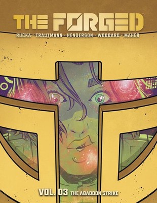 The Forged Volume 3: The Abandon Strike by Greg Rucka Paperback Book
