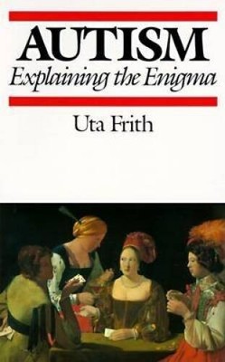 Autism: Explaining the Enigma - Paperback By Frith, Uta - GOOD