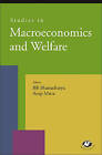 Studies in Macroeconomics and Welfare: Analysis, Reports, Policy Documents by Academic Foundation (Hardback, 2005)
