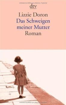 Das Schweigen meiner Mutter: Roman von Doron, Lizzie | Buch | Zustand sehr gut