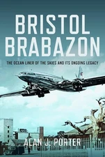 Bristol Brabazon: The Ocean Liner of the Skies and Its Ongoing Legacy
