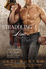 Straddling the Line (A Play-by-Play Novel)