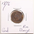 1876 1C Indian Head Cent with Good Detail Rim Damage #5354
