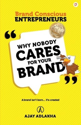 Adlakha - Why Nobody Cares for Your Brand - paperback or softback - E555z