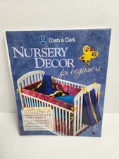 Coats & Clark Nursery Decor for Beginners Seams Sew Easy by Creative Publishing