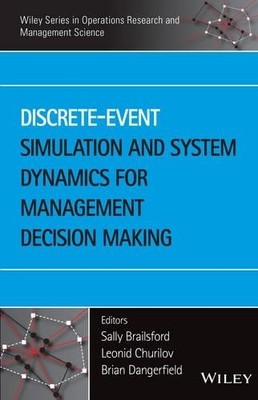 Discrete-Event Simulation and System Dynamics for Management ... - 9781118349021