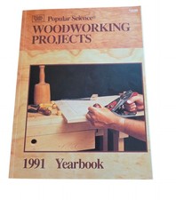 Popular Science Woodworking Projects 1991 Yearbook Book DIY Manual Hobby Guide