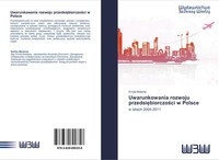Uwarunkowania Rozwoju Przedsi¿Biorczo¿Ci W Polsce Emilia Bielenia