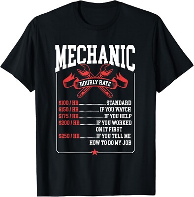 Mechanic Hourly Rate Labor Rates Funny Mechanic Gift Unisex T