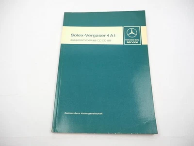 Mercedes Benz Solex Vergaser 4A1 im Motor 110 123 Kundendiensthandbuch 1978 - Bild 1 von 4