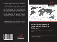 Georgia Moutsilaki | Bezpo¿Rednie Inwestycje Zagraniczne W Grecji Na Ba¿Kanach