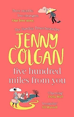 Five Hundred Miles From You: From the..., Colgan, Jenny