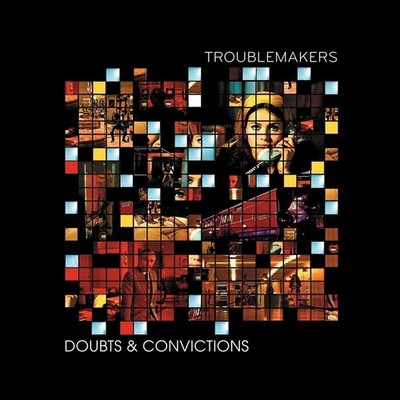 Neues Vinyl - Troublemakers - Doubts And Convictions (2 Lp) -I- B!zzy