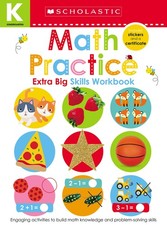 Math Practice Kindergarten Workbook: Scholastic Early Learners Extra Big Sk...
