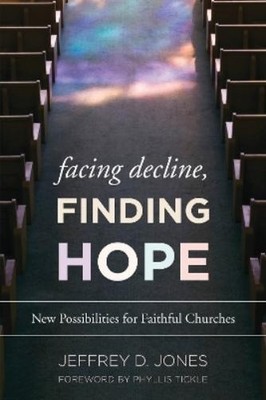 Jeffrey D.  Jones Facing Decline, Finding Hope (Gebundene Ausgabe)