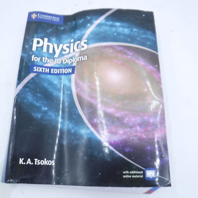 Physics for the IB Diploma, Sixth Edition Paperback by Tsokos