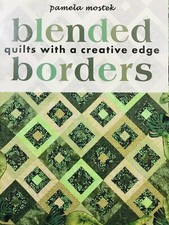 That Patchwork Place BLENDED BORDERS W/ CREATIVE EDGE Quilt Patterns Book Mostek