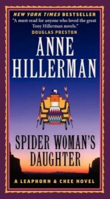 Spider Woman's Daughter (A Leaphorn and Chee Novel) By Hillerman, Anne - GOOD