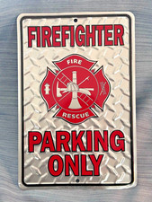 12" Inch Firefighter Parking Metal Sign (Hero Heroes California Fires Fireman)