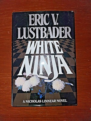 White Ninja - Mass Market Paperback By Lustbader, Eric Van - GOOD