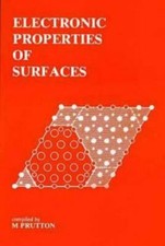 Electronic Properties of Surfaces, Paperback ...