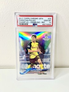 2017 TOPPS CHROME UEFA CHRISTIAN PULISIC #25 REFRACTOR DRIBBLING PSA 10 FC