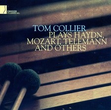 Tom Collier - Plays Haydn, Mozart, Telemann & Others [New CD]