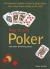 How to Play Poker By Peter Arnold. 9780753710852