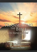 Translating the Bible: Our Journey with God