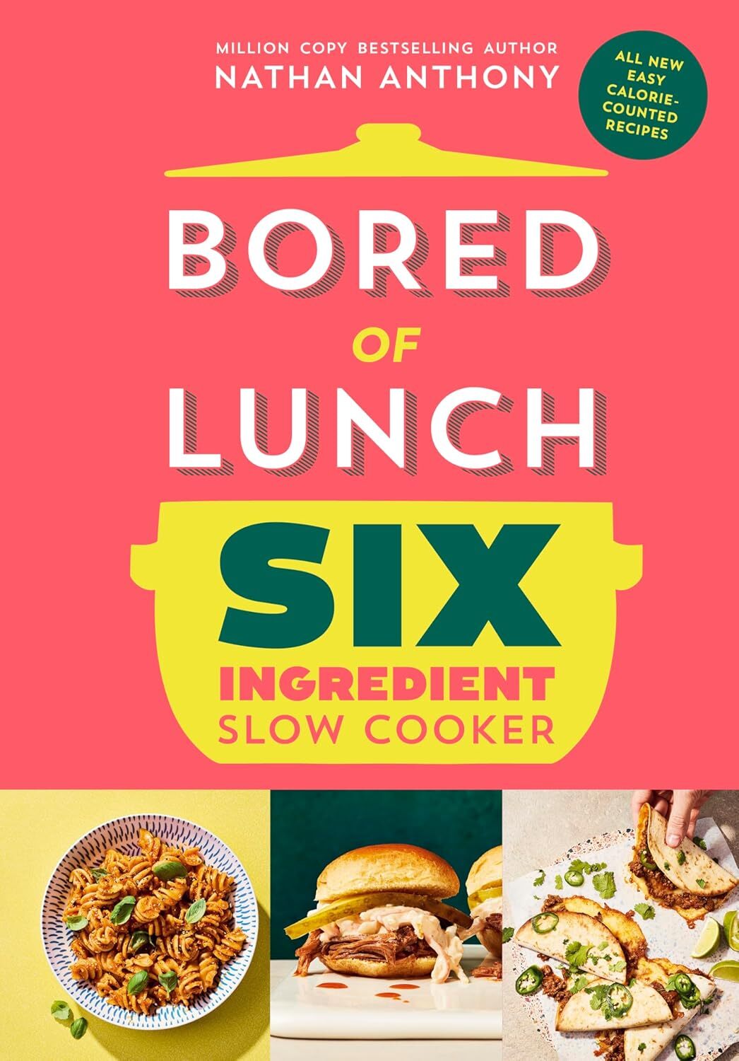 Bored of Lunch Six Ingredient Slow Cooker by Nathan Anthony - - Image 9