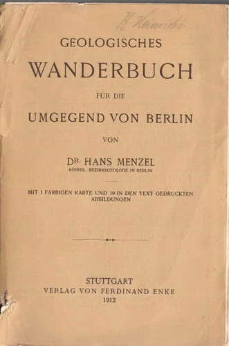 Menzel, Dr. Hans; geological walking book for the area of Berlin, 1912