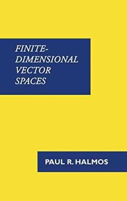 Finite-Dimensional Vector Spaces - Hardcover, by Halmos Paul R - Very Good