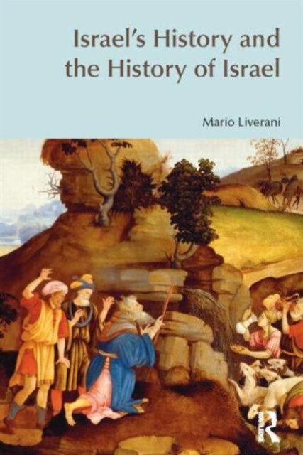 Israel's History and the History of Israel by Mario Liverani (Paperback Book)